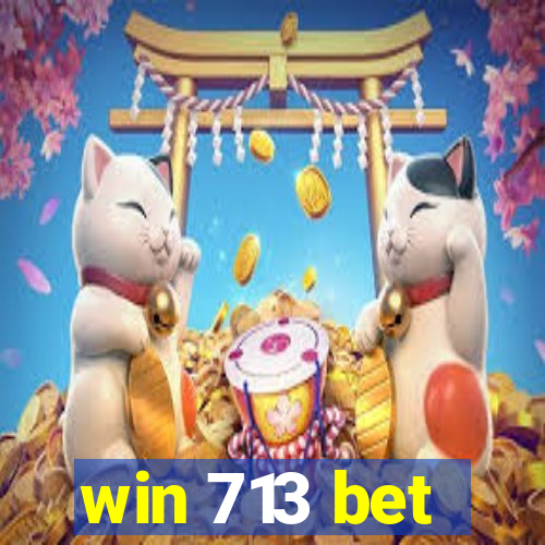 win 713 bet